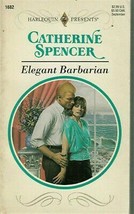 Spencer, Catherine - Elegant Barbarian - Harlequin Presents - # 1682 - £1.95 GBP