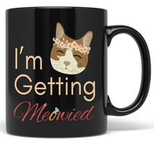 PixiDoodle Crazy Cat Lady I&#39;m Getting Meowied Bride To Be Coffee Mug (11 oz, Bla - £20.66 GBP+