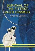 Survival of the Fittest Beer Drinker by Wilbur Pierce - Art Print - £17.53 GBP+