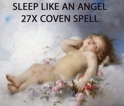 600,000X FULL COVEN SLEEP LIKE AN ANGEL RESTFUL SLEEP NO DREAMS EXTREME MAGICK  - £2,824.59 GBP