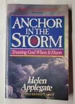 Anchor in the Storm Trusting God When It Hurts Helen Applegate 1988 Pape... - £11.86 GBP