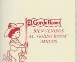 El Gordo Room Menu The Rusten House Lancaster California 1994 - £14.98 GBP