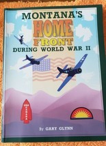 Montana&#39;s Home Front during World War II by Gary Glynn (1994 Paperback) bts1 - £11.82 GBP