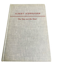 Albert Schweitzer The Man and His Mind HC 1947 Illustrated - $6.99