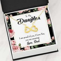 Amazing Daughter to Dad Infinity Love Necklace Heartfelt Daughter Card &amp; Pendant - £34.84 GBP