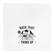 Personalized Camper Trailer Tea Towel - &quot;Back That Thing Up&quot; - 100% Wild... - £19.35 GBP