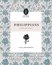 Philippians: Living for Christ (Flourish Bible Study) [Paperback] Brownb... - $202.63 MXN
