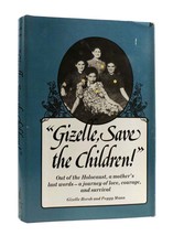 Gizelle Hersh, Peggy Mann Gizelle, Save The Children! 1st Edition 1st Printing - £71.83 GBP