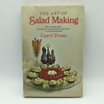 Art Of Salad Making 1968 Truax Book Club Ed Illus Molded International Dressings - $6.00