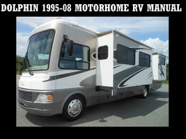 DOLPHIN 1995-2008 MOTORHOME MANUALS - 550pgs for Class A RV Repair &amp; Ser... - $25.99