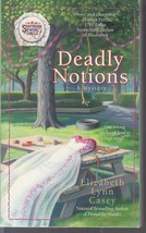 Casey, Elizabeth Lynn - Deadly Notions - Southern Sewing Circle Mystery - £2.37 GBP