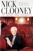 The Movies That Changed Us: Reflections on the Screen by Nick Clooney / 2002 HC - £2.72 GBP