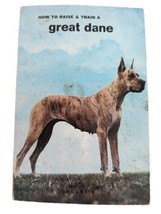 How to Raise &amp; Train a Great Dane Lina Basquette Paperback Vintage 1961 Dogs - £3.91 GBP