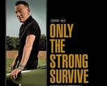 Only the Strong Survive - $34.60