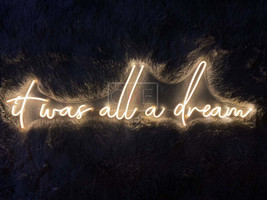 It Was All A Dream | LED Neon Sign - £140.32 GBP+
