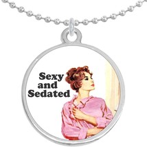 Sexy and Sedated Round Pendant Necklace Beautiful Fashion Jewelry - £8.58 GBP