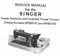 Singer Needle Positioner NP050101 and NP050103 Service Manual - $15.99