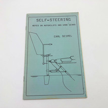 Booklet Self-Steering Notes on Autopilots &amp; Vane Gears for Sailboats Seipel - £15.66 GBP