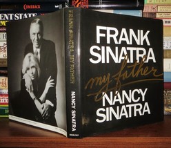 Sinatra, Nancy - Frank Sinatra Frank Sinatra, My Father 1st Edition 1st Printin - £37.52 GBP