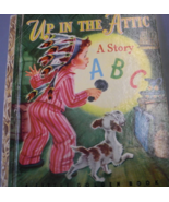 Up In the Attic, A Story ABC, A Little Golden Book, written by Hilda K. ... - $98.00