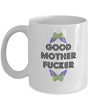 Rude Coffee Mug - Good Mother F..... - Funny Novelty 11oz White Ceramic Tea Cup - £17.29 GBP
