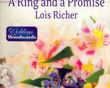A Ring and A Promise (Love Inspired Romance) by Lois Richer - $1.13