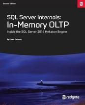 SQL Server Internals: In-Memory Oltp: Inside the SQL Server 2016 Hekaton Engine  - £11.40 GBP