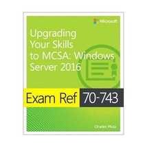 Exam Ref 70-743 - Upgrading Your Skills to Mcsa: Windows Server 2016 Pluta, Char - £30.59 GBP