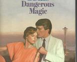 DANGEROUS MAGIC [Mass Market Paperback] Stephanie James and aka Jayne An... - $18.61