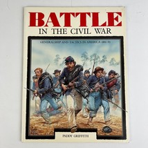 Battle in the Civil War: Generalship and Tactics in America, 1861-65 Paperback - £11.83 GBP