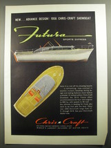 1956 Chris-Craft Futura Sports Express Boat Ad - New.. Advance Design! - £14.82 GBP