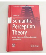 Semantic Perception Theory: A New Theory On Children&#39;s Language Development - £77.89 GBP