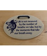 Mountaine Meadows Pottery Wall Hanging Plaque Fairy ”Life Is Not Measure... - $320.19 MXN