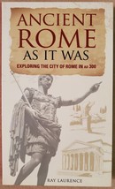 Ancient Rome As It Was: Exploring the City of Rome in AD 300 - £6.04 GBP