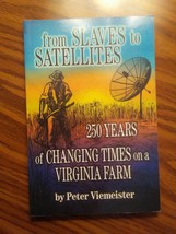 FROM SLAVES TO SATELLITES: 250 YEARS OF CHANGING TIMES ON By Peter Vieme... - $47.49