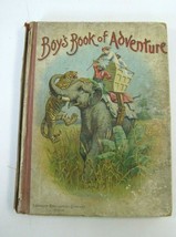 Antique Book 1897 Illustrated Boy&#39;s Book Of Adventures Lothrop Publishing - £13.94 GBP