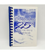 Na Leo Lani Chorus 25th Anniversary Cookbook Hawaiian Hawaii Recipes Loc... - $20.00