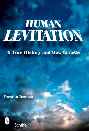 Primary image for Human Levitation: A True History and How-To Manual [Paperback] Dennett, Preston