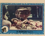 E.T. The Extra Terrestrial Trading Card 1982 #19 A Hungry ET - $1.97
