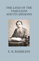 The Land Of The Tamilians And Its Missions [Hardcover] - £23.39 GBP