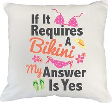 Going Somewhere? If It Requires A Bikini, My Answer is Yes! A Funny and Hot Pill - £19.54 GBP+