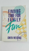 Finding Time for Family Fun by Gwen E. Weising (1991, Paperback) - £4.67 GBP