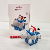I Want A Hippopotamus For Christmas 2017 Handcrafted Magic Hallmark Ornament - $26.02