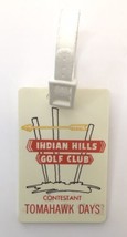 1980s Indian Hills Golf Club Stillwater Minnesota Bag Tag Tomahawk Days PGA - £18.40 GBP