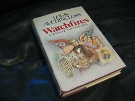 WATCHFIRES - A NOVEL OF THE CIVIL WAR * BY LOUIS AUCHINCLOSS * HC&amp;DJ *  - £10.10 GBP