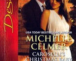 Caroselli&#39;s Christmas Baby (Harlequin Desire #2194) by Michelle Celmer /... - £0.90 GBP