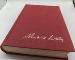 Luther&#39;s Works Volume 31 Career of the Reformer I American Edition 1957 - $19.79