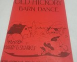 Old Hickory Barn Dance by Harry B. Sharkey 1908 Large Format Sheet Music - £36.08 GBP
