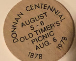 Vintage Donnan Centennial Wooden Nickel 1978 - £3.88 GBP