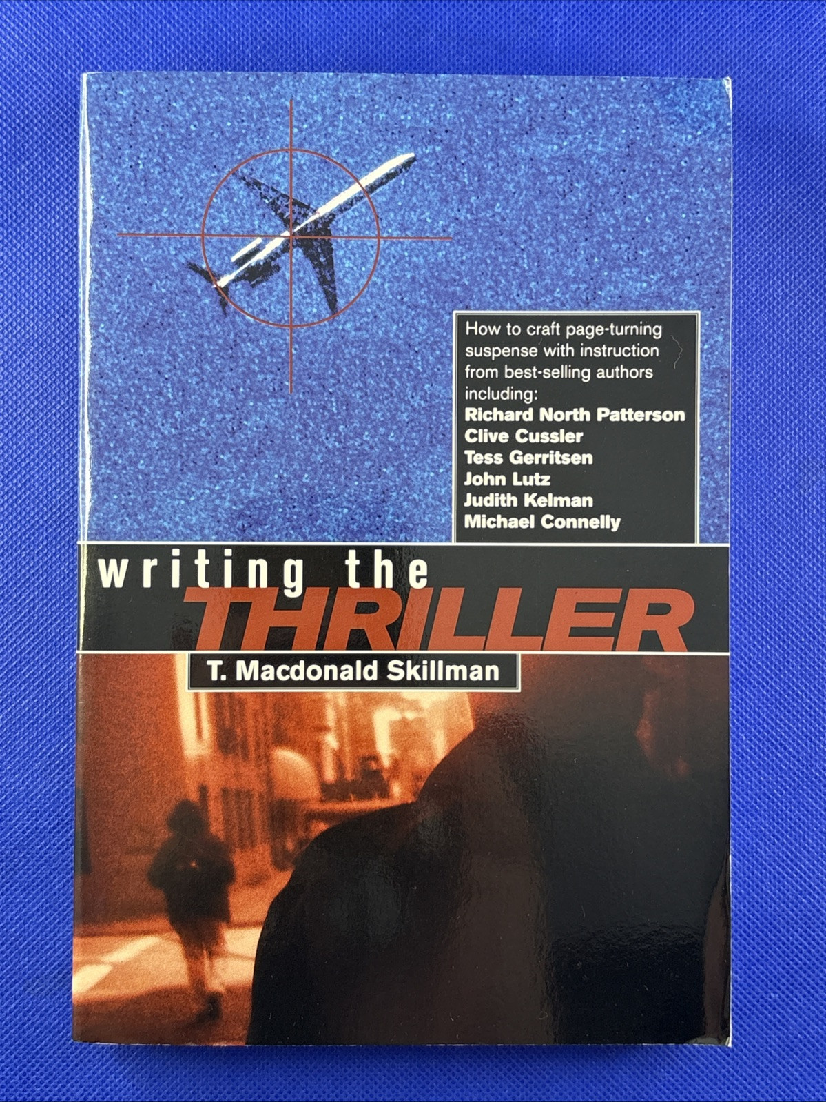 Writing the Thriller by Trish Macdonald Skillman (2000, Trade Paperback) - $14.82